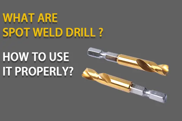 Spot Weld Drill Bits for auto body panel removal buyers